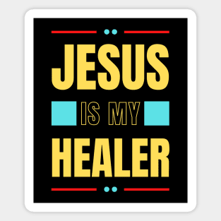 Jesus Is My Healer | Christian Typography Magnet